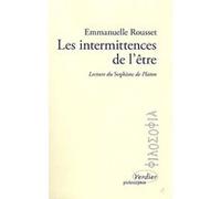 Les intermittences de l'être Emmanuelle Rousset (Auteur)