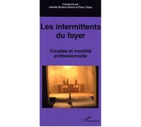 Les intermittents du foyer Couples et mobilité professionnelle - Pierre Tripier - L'harmattan - broché - Essai