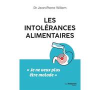 Les intolérances alimentaires - Jean-Pierre Willem - Les éditions Trédaniel - ebook (ePub) - Essai
