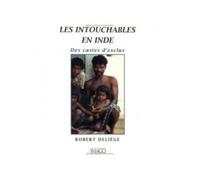 Les intouchables de l'inde Des castes d'exclus - Robert Deliège - Imago - broché - Etude