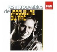 Les Introuvables De Jacqueline Du Pre Concertos Et Sonates