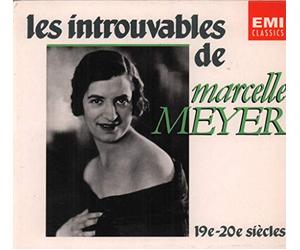 Les Introuvables de Marcelle Meyer, vol. 1: Oeuvres de Albéniz, Chabrier, Debussy, Falla, Milhaud, Poulenc, Ravel, Strauss et Stravinsky