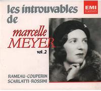 Les Introuvables De Marcelle Meyer Vol. 2 : Rameau, Couperin, Scarlatti,