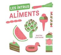 Les Intrus - Aliments