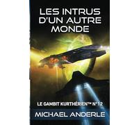 Les intrus d'un autre monde