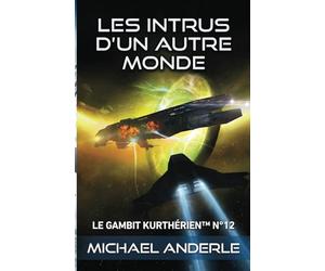 Les intrus d'un autre monde