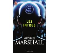Les intrus - Michael Marshall - J'ai Lu - Poche - Roman