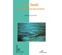 Les Inuit, ce qu'ils savent du territoire