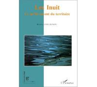 Les Inuit, ce qu'ils savent du territoire - Beatrice Collignon - L'harmattan - broché - Livre