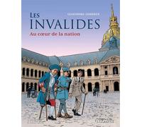 Les Invalides Au coeur de la nation - Philippe Glogowski - Triomphe Eds Du - cartonné - Bande dessinée