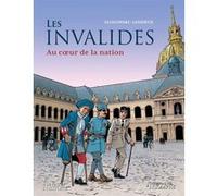 Les Invalides: Au coeur de la nation