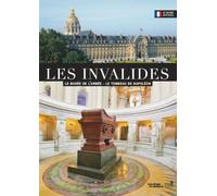 LES INVALIDES LE MUSEE DE L'ARMEE LE TOMBEAU DE NAPOLEON