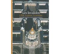 Les Invalides L'État, la guerre, la mémoire - Jean-Pierre Reverseau - Gallimard - Poche - Beau livre