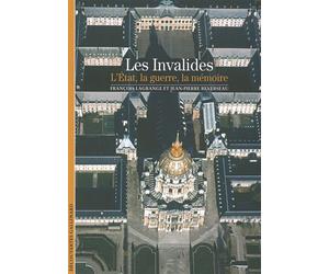Les Invalides L'État, la guerre, la mémoire - Jean-Pierre Reverseau - Gallimard - Poche - Beau livre