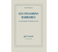 Les invasions barbares Eric Michaud (Auteur)