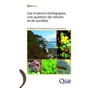 Les Invasions Biologiques, Une Question De Natures Et De Sociétés