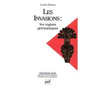 Les Invasions : Les vagues germaniques