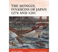Les invasions mongoles du Japon 1274 et 1281