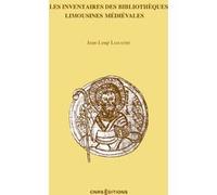 Les inventaires des bibliothèques limousines médiévales Jean-Loup Lemaître (Auteur)