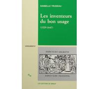 Les inventeurs du bon usage 1529-1647