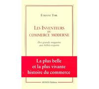 Les inventeurs du commerce moderne - des grands magasins aux bébés-requins - Etienne Thil - Jouwen Eds - broché - Livre