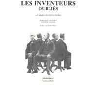 Les Inventeurs Oubliés - Le Play Et Ses Continuateurs Aux Origines Des Sciences Sociales
