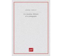 Les Inventions littéraires de la photographie
