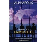 Les inventions Universelles: Une singularité Civilisationnelle