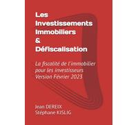 Les Investissement Immobiliers & Défiscalisation: La fiscalité de l'immobilier pour les investisseurs & Version 2019