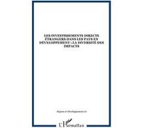 Les investissements directs étrangers dans les pays en développement : la diversité des impacts Chantal Mainguy (Auteur)