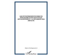 Les investissements directs étrangers dans les pays en développement : la diversité des impacts