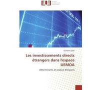 Les investissements directs étrangers dans lespace UEMOA Oumarou Zallé (Auteur)