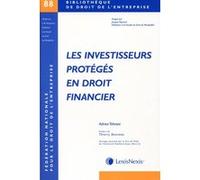 Les investisseurs proteges en droit financier Adrien Tehrani (Auteur)