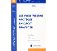 Les investisseurs proteges en droit financier - Adrien Tehrani - LexisNexis - broché - Etude