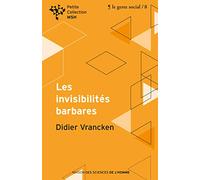 Les invisibilités barbares: Repenser l'intervention sociale