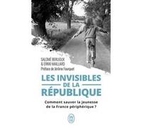 Les invisibles de la république Salomé Berlioux (Auteur), Erkki Maillard (Auteur), Jérôme Fourquet (Préface)