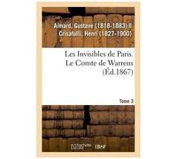 Les Invisibles De Paris. Tome 3. Le Comte De Warrens