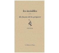 Les Invisibles - Dix Façons De Les Préparer