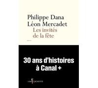 Les Invités de la fête - Philippe Dana - Don quichotte - broché - Essai