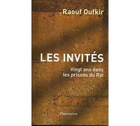 Les Invites - Vingt Ans Dans Les Prisons Du Roi