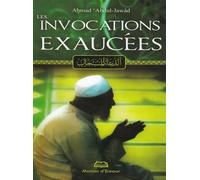Les Invocations Exaucées - Ahmad Abdul-jawad - Maison D'ennour - broché - Livre