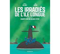 Les irradiés de l'ile longue: Enquête sur un silence d’Etat