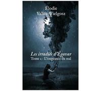 Les Irradiés D'egavar Tome 2 - L'engeance Du Mal