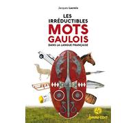 Les irréductibles mots gaulois dans la langue française