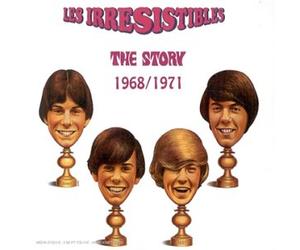 Les Irrésistibles - The Story 68/71