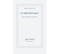 Les irresponsables: Qui a porté Hitler au pouvoir ?