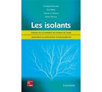 Les isolants Physique de la localisation des porteurs de charge - Applications aux phénomènes d'endommagement - GRESSUS Claude LE - Technique Et Documentation - broché - Etude