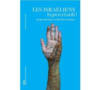 Les Israéliens hypercréatifs ! - Jacques Bendelac - Ateliers Henry Dougier - broché - Essai