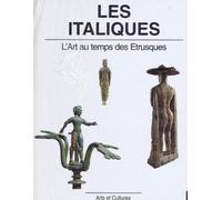 Les Italiques: L'art au temps des Étrusques