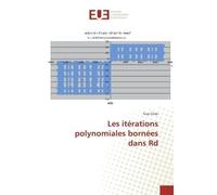 Les iterations polynomiales bornees dans Rd - Guy Cirier - Universitaires Europeennes - broché - Etude